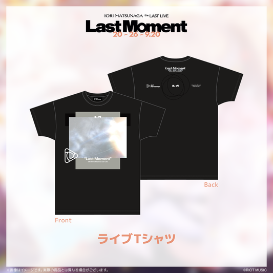 IORI MATSUNAGA the LAST LIVE『Last Moment』ライブTシャツ